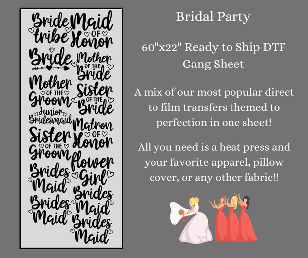 Bridal Party 60x22" DTF Ready to Ship Gang Sheet