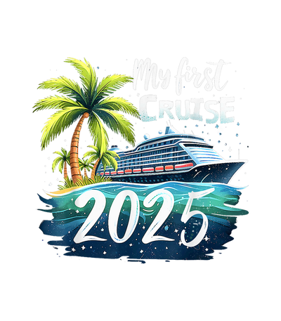 2025 My First Cruise Ship in Water DTF (direct-to-film) Transfer
