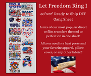 Let Freedom Ring 1 60"x22" DTF Ready to Ship Gang Sheet