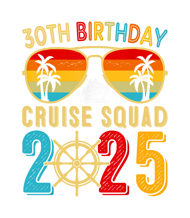30th Birthday Cruise 2025 Striped Glasses DTF (direct-to-film) Transfer