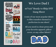 We Love Dad 1 60x22" DTF Ready to Ship Gang Sheet