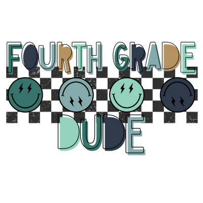4 Smileys Fourth Grade Dude DTF (direct-to-film) Transfer