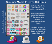 Summer Mama Trucker Hat Sizes 30" DTF Ready to Ship Gang Sheet