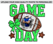 Personalized Game Day DTF (direct-to-film) Transfer (Upload Your Photo)