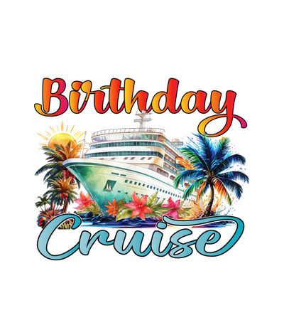 80th Birthday Cruise 2025 DTF (direct-to-film) Transfer