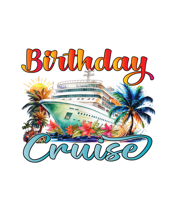 80th Birthday Cruise 2025 DTF (direct-to-film) Transfer