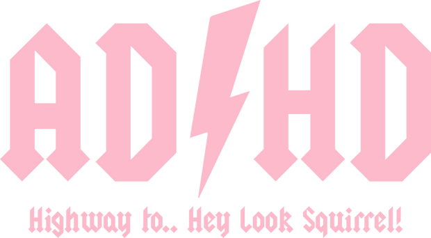 ADHD Pink Font DTF (direct to film) Transfer