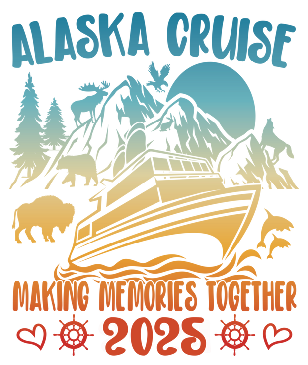 Alaska Cruise 2025 & Hearts DTF (direct-to-film) Transfer