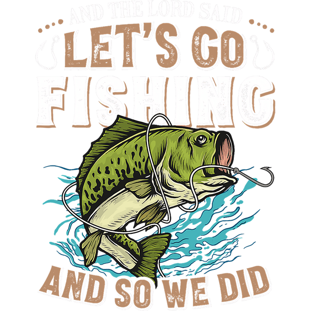 And So We Did Fish DTF (direct-to-film) Transfer