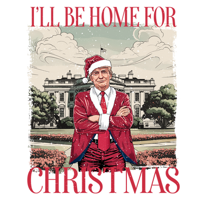 Arms Crossed Trump Home Christmas DTF (direct-to-film) Transfer