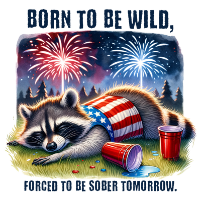 BORN TO BE WILD DTF (direct-to-film) Transfer