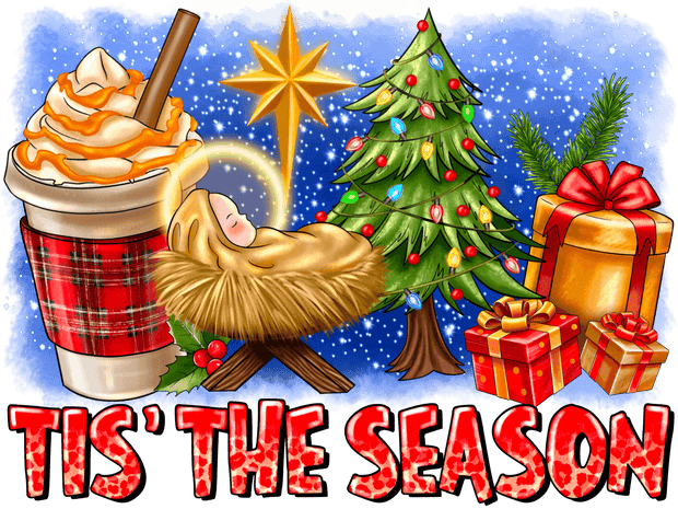 Baby Jesus Tis' the Season DTF (direct-to-film) Transfer