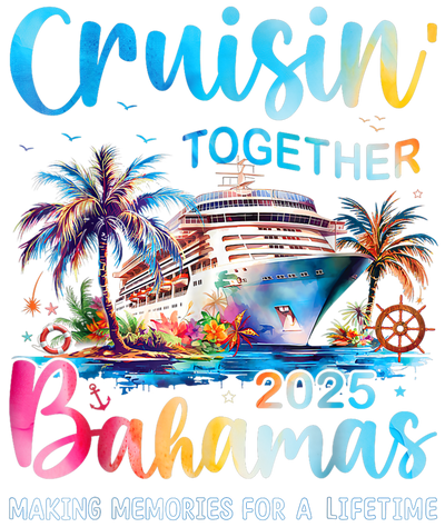 Bahamas Cruise 2025 DTF (direct-to-film) Transfer