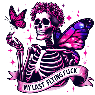 Banner Reading Last Flying Fuck DTF (direct-to-film) Transfer