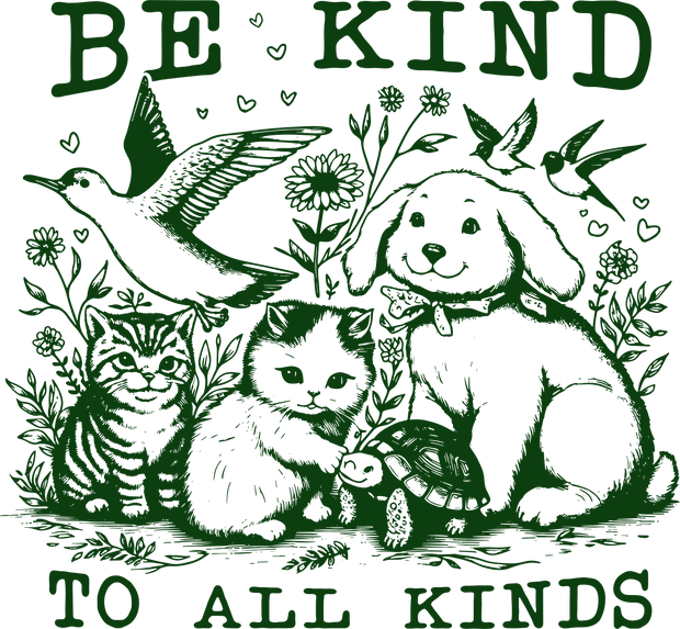 Be Kind To All Kinds With Dog and Cat in Black and White DTF (direct-to-film) Transfer