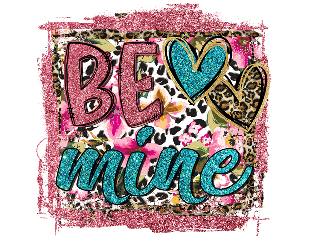 Be Mine In Pink And Turquoise Glitter Font With Animal Print Heart DTF (direct-to-film) Transfer