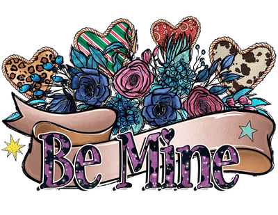 Be Mine In Purple Font With Ribbon And Blue Floral DTF (direct-to-film) Transfer