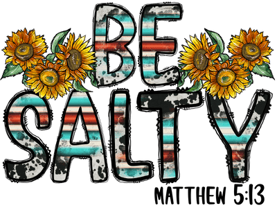 Be Salty Sunflowers DTF (direct-to-film) Transfer