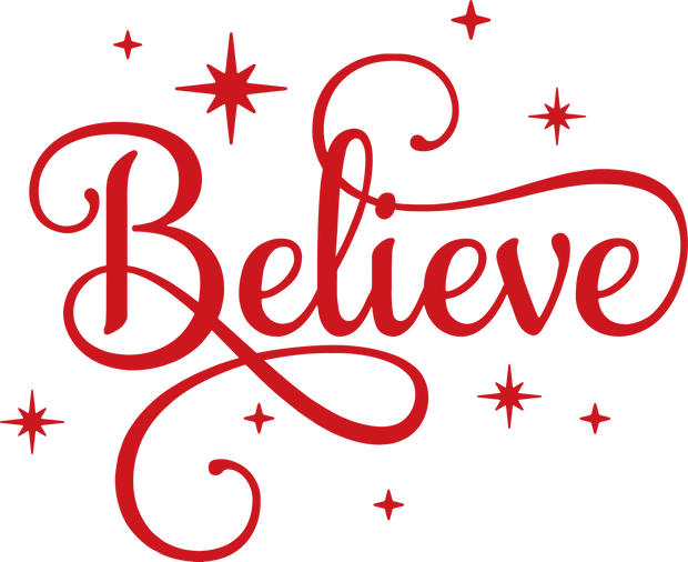 Believe 2 in Red Direct to Film DTF Transfer - Twisted Image Transfers