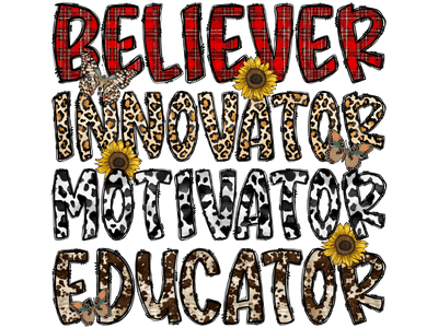 Believer Educator Stacked DTF (direct-to-film) Transfer