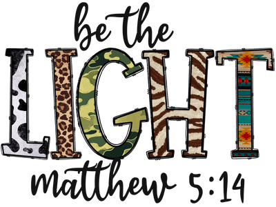 Be the Light Animal Print DTF (direct-to-film) Transfer