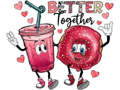 Better Together In Multi Color Font With Animated Coffee And Donut DTF (direct-to-film) Transfer