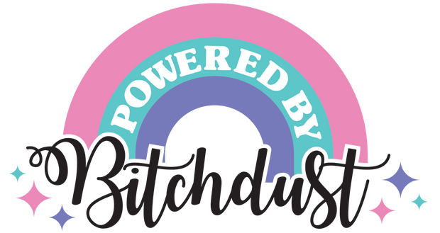 Powered By Bitchdust DTF (direct-to-film) Transfer