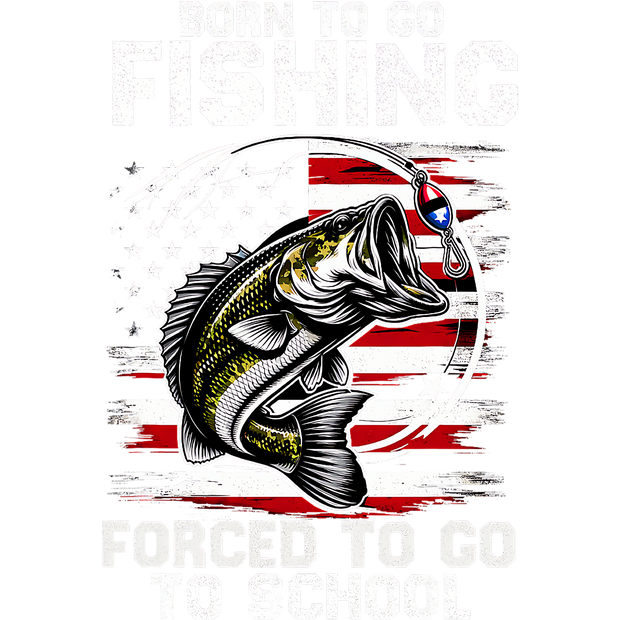 Born to go Fishing Distressed Flag Background DTF (direct-to-film) Transfer
