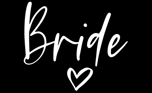 Bride in White Font with Heart DTF (direct-to-film) Transfer