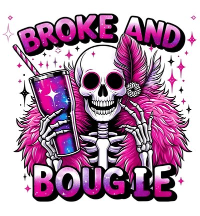 Broke and Bougie Pink & Purple DTF (direct-to-film) Transfer