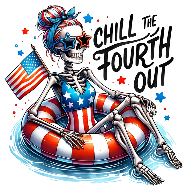 CHILL THE FOURTH OUT SKELETON WATERCOLOR DTF (direct-to-film) Transfer
