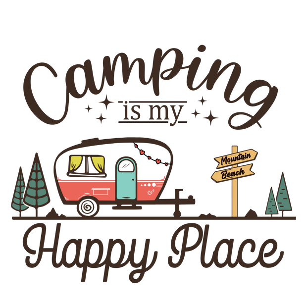 Camping is My Happy Place DTF (direct-to-film) Transfer