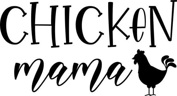 Chicken Mama Black Chicken DTF (direct-to-film) Transfer