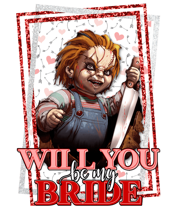Chucky Be My Bride Valentine DTF (direct-to-film) Transfer