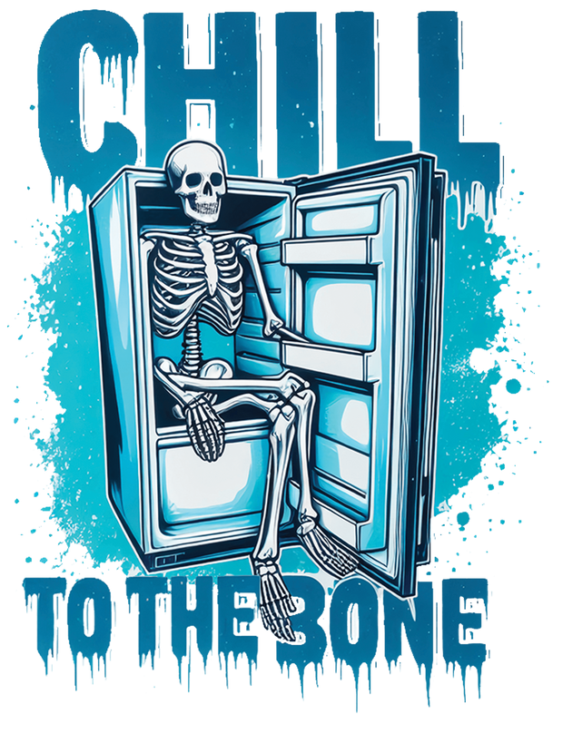 Color Drip Chill to the Bone DTF (direct-to-film) Transfer