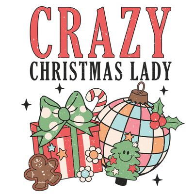 Crazy Christmas Lady Direct to Film DTF Transfer - Twisted Image Transfers