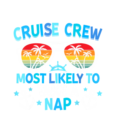 Cruise Crew Nappers DTF (direct-to-film) Transfer