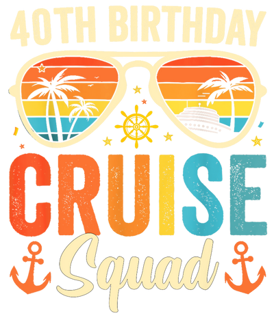 Cruise Squad 40th Birthday DTF (direct-to-film) Transfer