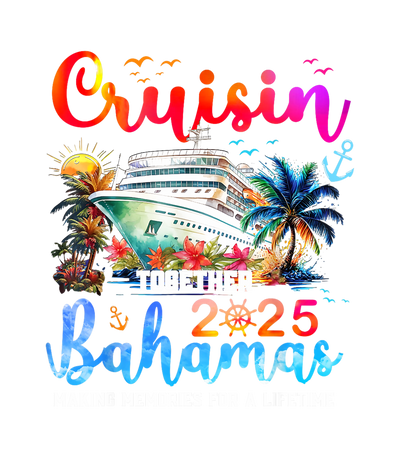 Cruisin 2025 Bahamas DTF (direct-to-film) Transfer