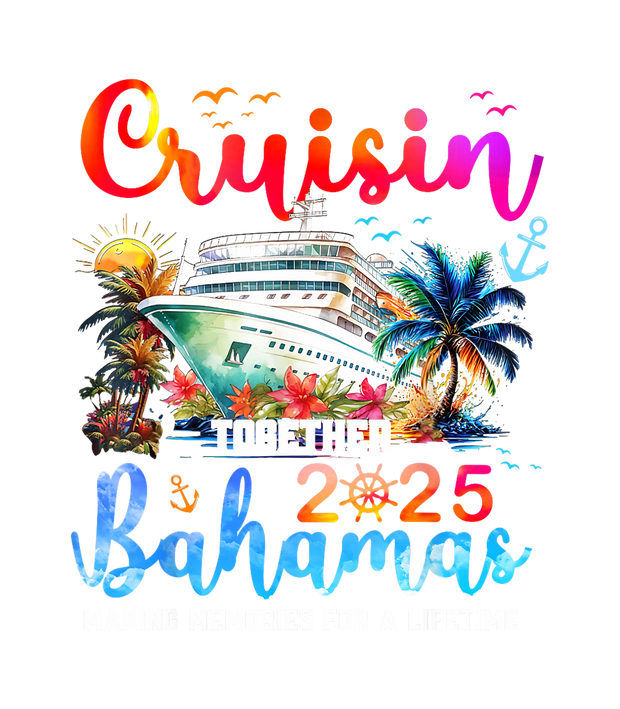 Cruisin 2025 Bahamas DTF (direct-to-film) Transfer