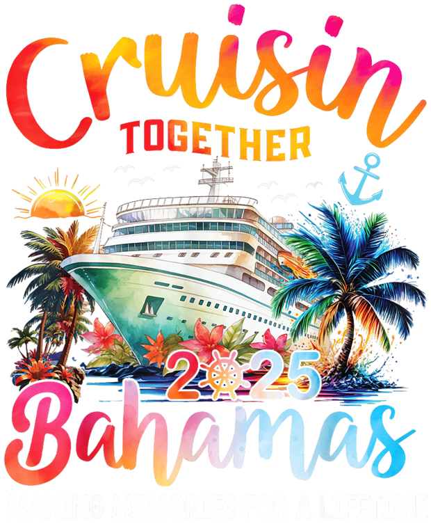 Cruisin Together Bahamas 2025 DTF (direct-to-film) Transfer