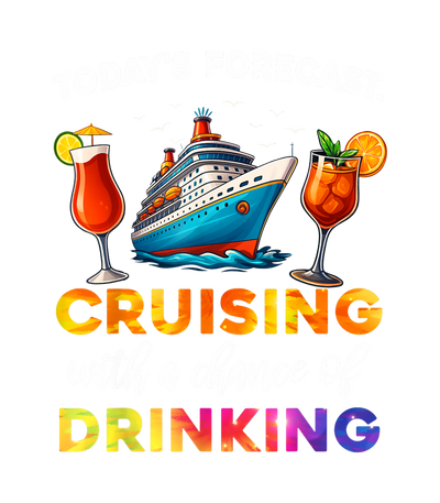 Cruising with a Chance of Drinking Forecast DTF (direct-to-film) Transfer