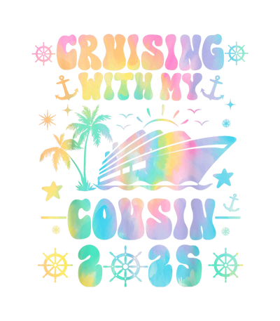 Cruising with my Cousin 2025 in Pastels DTF (direct-to-film) Transfer