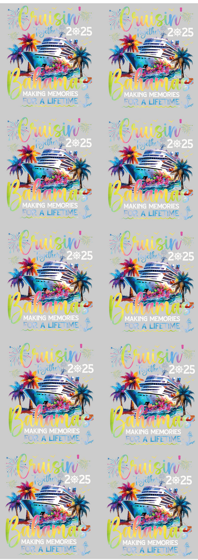 2025 Cruisin to the Bahamas 60x22" DTF Ready to Ship Gang Sheet