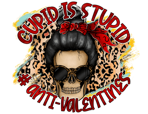 Cupid Is Stupid Anti Valentines Day In Red Font With Skull DTF (direct-to-film) Transfer