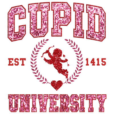 Cupid University Glitter DTF Direct to Film Transfer - Twisted Image Transfers