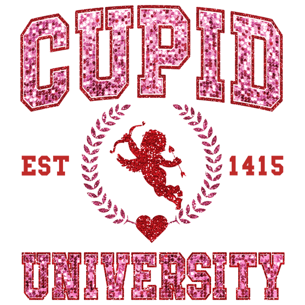 Cupid University Glitter DTF Direct to Film Transfer - Twisted Image Transfers