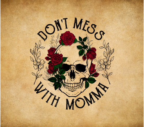 Don't Mess with Momma UV DTF Wraps for 20 oz Skinny Tumbler