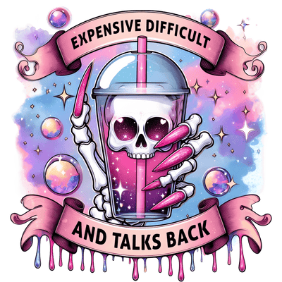 Expensive Difficult and Talks Back Color Drip Banner DTF (direct-to-film) Transfer