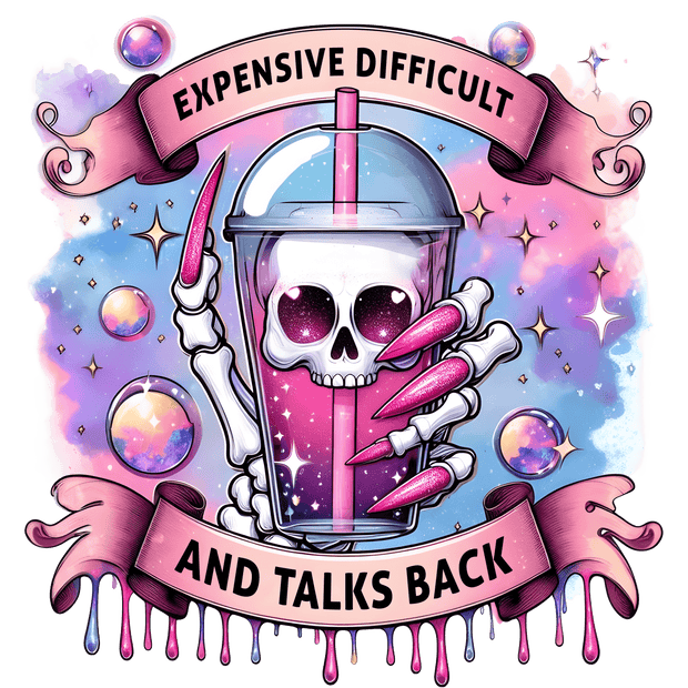 Expensive Difficult and Talks Back Color Drip Banner DTF (direct-to-film) Transfer